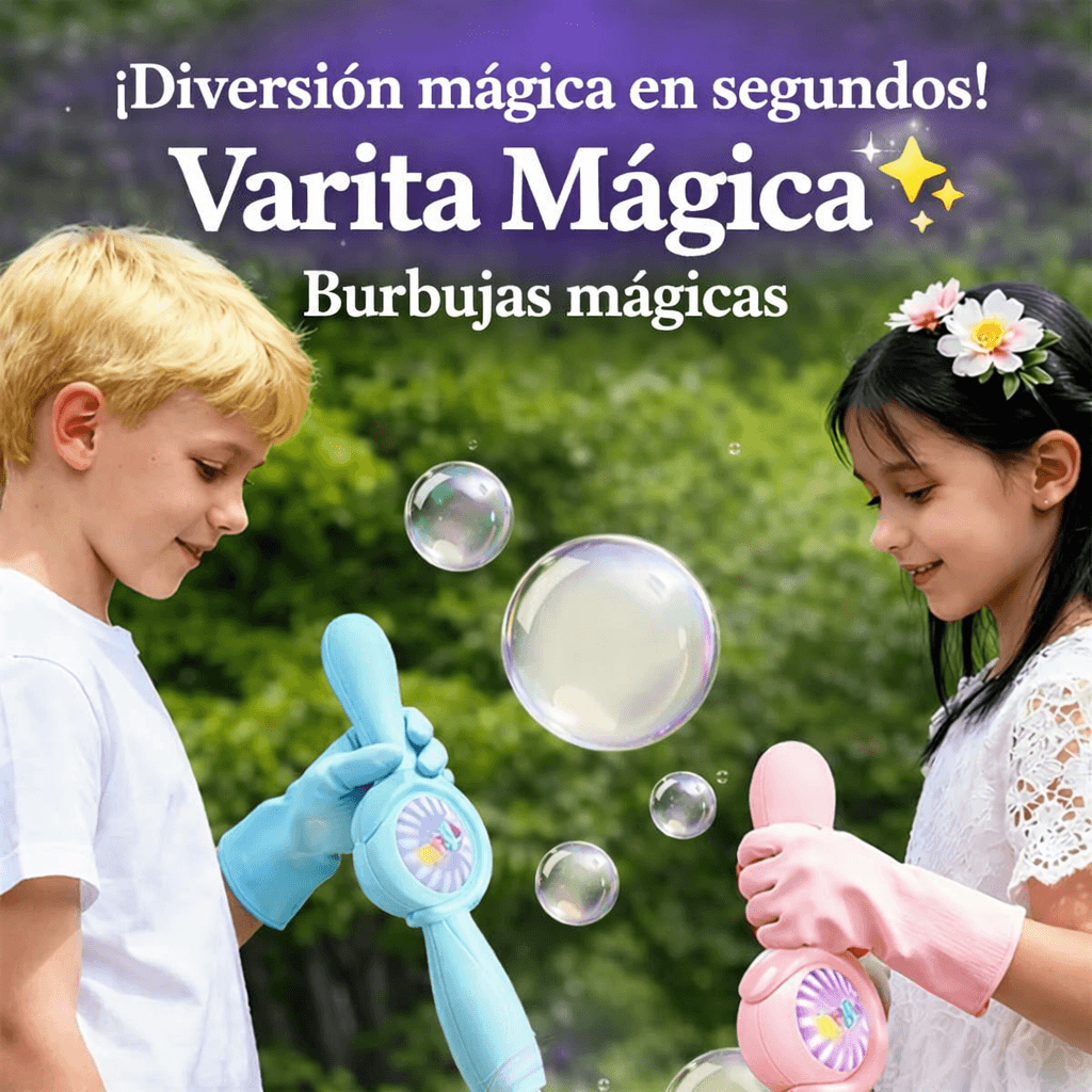 Varita Mágica ✨ Burbujas mágicas